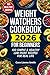 WEIGHT WATCHERS COOKBOOK 2026 FOR BEGINNERS: 100 Simple & Healthy Low-Point Recipes for Real Life