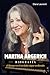 MARTHA ARGERICH Biografía: 84 años de un niño prodigio, una leyenda del piano y una vida de fuego (Spanish Edition)