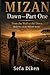 MIZAN: Dawn - Part One: From the Weol to the Dawn