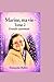 Marine, ma vie tome 2: Grandir autrement (French Edition)