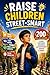 Raise Children Street-Smart:200 Real-Life Lessons to Build Confidence, Awareness, and Independent Thinking in Children