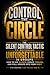 Control the Circle: The Silent Control Tactic to Becoming Unforgettable in Groups
