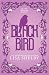 Blackbird by Lisa Shelby Blackbird by Lisa Shelby