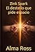 Zink Spark El destello que pide espacio: Volumen I (Spanish Edition)