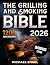 The Grilling and Smoking Bi...