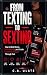 From Texting to Sexting: How to Build Desire, Flirt Naturally, and Create Emotional Tension Through Text (Practical Guides to Solve Everything!)