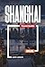 SHANGHAI TRAVEL GUIDE 2026: Discover Hidden Gems, Historic Landmarks, Travel Tips, and Unforgettable Vacation Experiences
