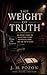 The Weight of Truth: An Actor’s Guide to Presence, Pain, Power, and Performance