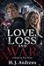 Love, Loss and War by H. J. Andrews