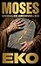 Moses: Sinai Reaction (Unsealed Archives Book 13)