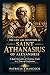 THE LIFE AND DEVOTION OF ST. ATHANASIUS OF ALEXANDRIA (Devotional Saint Stories and Biographies)