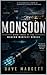 MONSOON : Book Three of the Modern Warfare Series.