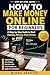 How to Make Money Online for Beginners Step-by-Step Guide to Start Making Money from Home in 2026