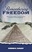 Remembering Freedom