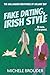 Fake Dating, Irish Style (The Gallagher Brothers of Galway Bay Book 1) Large Print Paperback