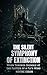 THE SILENT SYMPHONY OF EXTINCTION: When Thrones Crumble at the Flutter of a Fly’s Wing