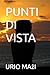 PUNTI DI VISTA (Italian Edition)