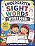 Kindergarten Sight Words Workbook for Kids Ages 5–7 Volume - 1: Word Search, Fill in the Blanks, Quizzes, Matching Games and Reading Practice Activities (Smart Start Learning Series)