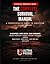 The Complete Survival Manual: A Field Guide to Crisis Survival, Grid Failure, and Emergency Preparedness: A Step-by-Step Field Doctrine for Surviving Grid Collapse, Civil Unrest, and Extreme Crisis