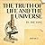 The Vortex Tube: Book 8 of The Quantum Block Universe Physics Series