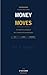 MONEY MOVES: The Complete Financial Playbook for Gen Z, Freelancers & First-Gen Wealth Builders