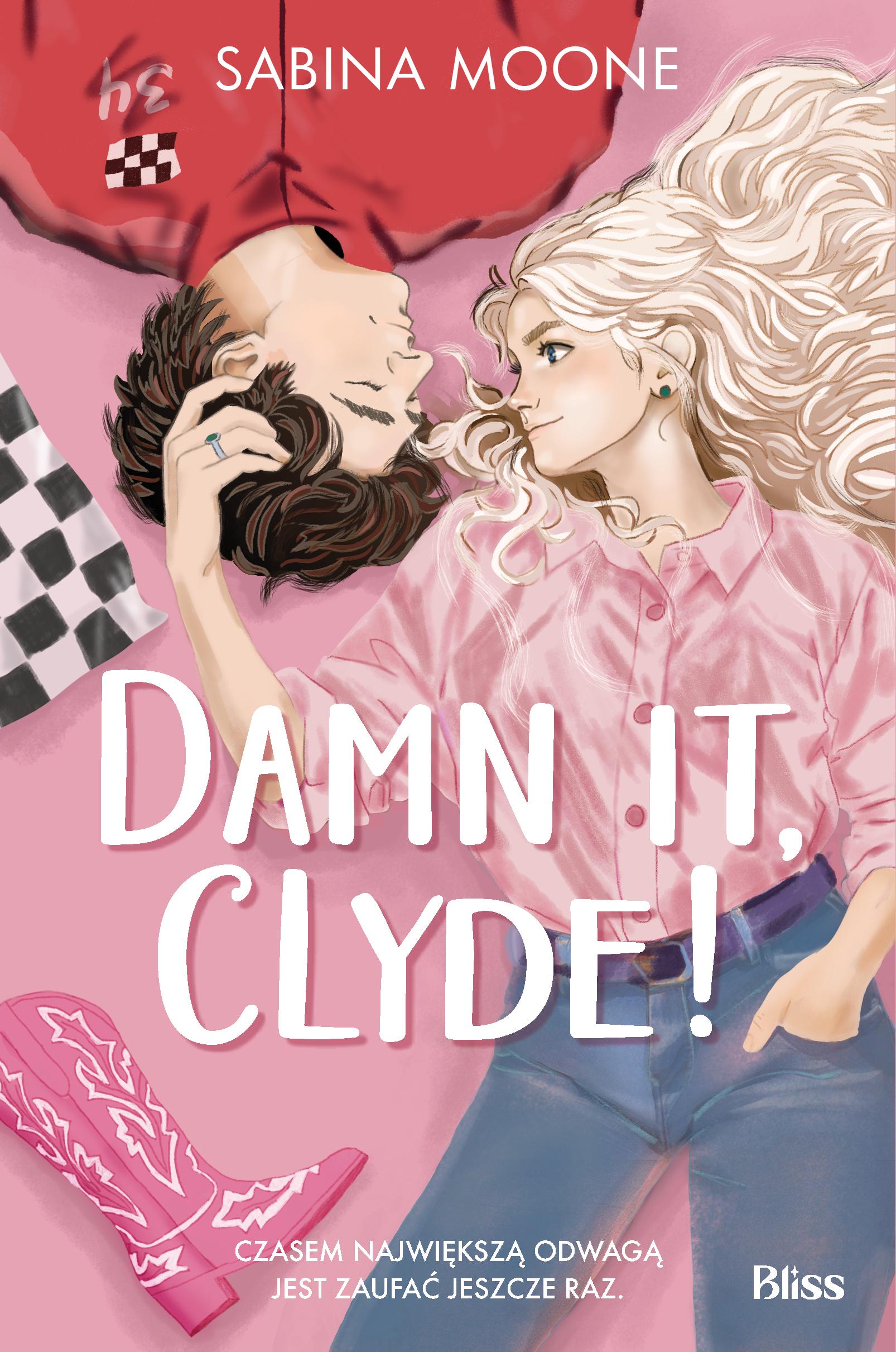 Damn it, Clyde!