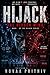 HIJACK : THE HIDDEN MIND: A Psychological Sci-Fi Thriller About Control, Identity, and the System Behind Thought (HIJACK Series)