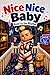 Nice Nice Baby: Read to the Rhythm - Read Along to the Beat of a Classic Hip-Hop Hit