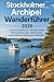 Stockholmer Archipel Wanderführer 2026: Insel-zu-Insel-Routen, fährverbundene Küstenwanderungen, Wildcamping und nordisches Abenteuer in Schweden (The World Explorer Series) (German Edition)