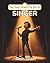 So You Want To Be A Singer: A Kids' Guide to Singing, Vocal Training, Music Performance, and the Talented Artists Who Share Their Voices with the World (So You Want To Be A...)