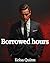 Borrowed hours (Timeless Love Book 1)