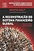 A RECONSTRUÇÃO DO SISTEMA F...