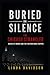 Buried in Silence : The Chicago Strangler, Dozens of Women, and the Pattern None Stopped (The City Under Fear Series Book 3)