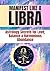MANIFEST LIKE A LIBRA: Astrology Secrets for Love, Balance & Harmonious Abundance
