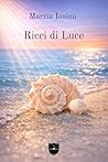 Ricci di Luce (Italian Edition)