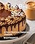 The Big Slice: A Classic American Cheesecake Cookbook (The Big Slice Series)