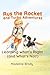 Learning What's Right (and What's Not!) (Rus the Rocket and Turbo Adventures)