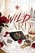 Wild Card: A Dark Bratva Ro...