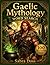 GAELIC MYTHOLOGY WORD SEARCH PUZZLE BOOK (Legends & Lore Word Search Series)