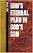 God's Eternal Plan in God's Son