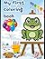 My First Coloring Book: Big, Simple, Fun and Easy Cute Designs for Kids Ages 1–5