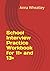 School Interview Practice Workbook for 11+ and 13+ (Successful 11+ and 13+ Preparation)
