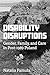 Disability Disruptions: Gender, Family, and Care in Post-1989 Poland (Disability Histories)