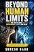 Beyond Human Limits: The Truth About Superpowers, Science, and Belief