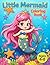 Mermaid Coloring Book for Kids Ages 4–8 – Cute and Easy Designs: Fun and Magical Mermaid Coloring Book with Big Simple Pages for Boys and Girls