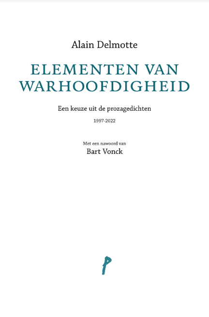 Elementen van warhoofdigheid. Een keuze uit de prozagedichten 1997-2022 (Unknown Binding)