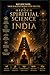 Hidden Spiritual Science of India: NOT JUST FAITH. THERE IS SCIENCE BEHIND EVERY PRACTICE (Ancient Power for Modern Living)