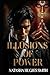 Illusions of Power