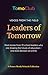 Leaders of Tomorrow : Voices From The Field