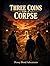 Three Coins for a Corpse: A Noir Investigative Adventure for 5e and Daggerheart (Penny Blood Adventures)